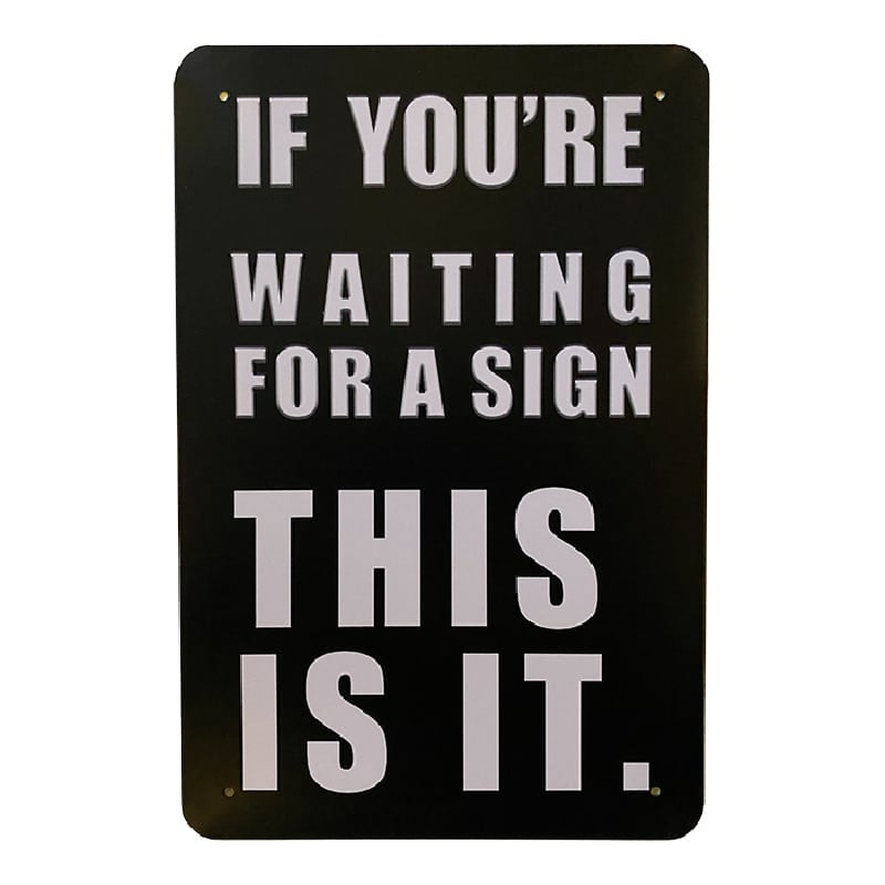 Metallskilt – If You