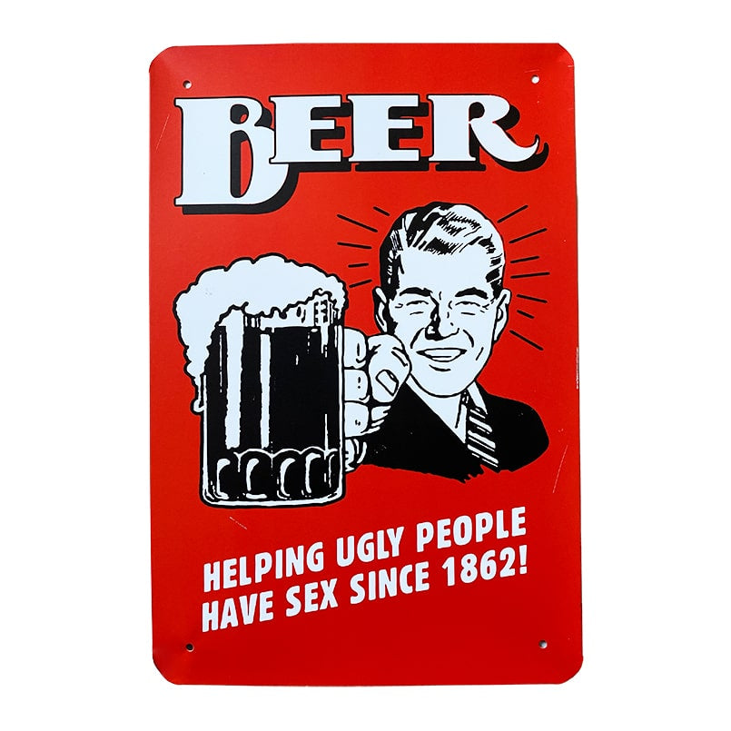 Metallskilt – Beer helping ugly people
