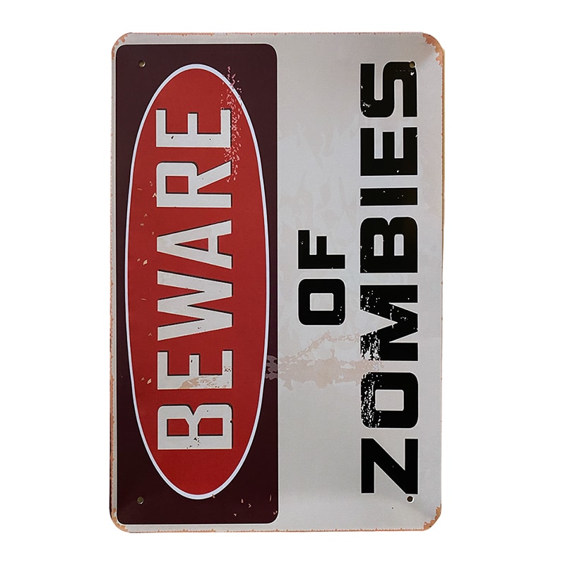 Metallskilt – Beware of Zombies